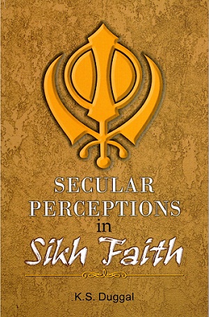 SECULAR PERCEPTIONS IN SIKH FAITH