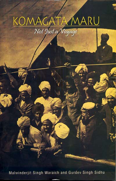 Komagata Maru : Not Just a Voyage